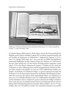 Bild der Seite - 45 - in Die Repräsentation der Habsburg-Lothringischen Dynastie in Musik, visuellen Medien und Architektur - 1618–1918
