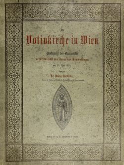 Bild der Seite - Titelblatt vorne - in Die Votivkirche in Wien - Denkschrift des Baucomités