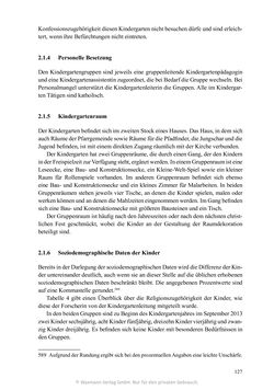 Bild der Seite - 127 - in Umgang mit religiöser Differenz im Kindergarten - Eine ethnographische Studie an Einrichtungen in katholischer und islamischer Trägerschaft