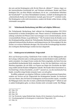 Bild der Seite - 136 - in Umgang mit religiöser Differenz im Kindergarten - Eine ethnographische Studie an Einrichtungen in katholischer und islamischer Trägerschaft