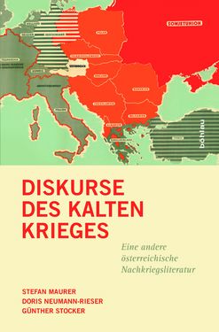 Bild der Seite - Einband vorne - in Diskurse des Kalten Krieges - Eine andere österreichische Nachkriegsliteratur