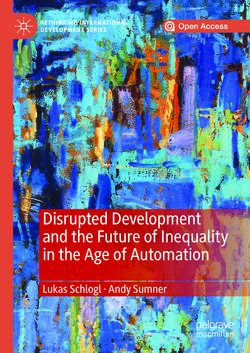 Bild der Seite - (000001) - in Disrupted Development and the Future of Inequality in the Age of Automation