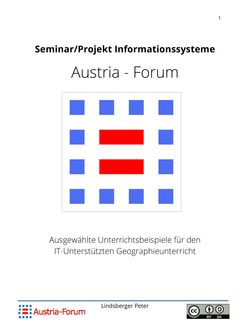 Bild der Seite - 1 - in Seminar/Projekt Informationssysteme - Ausgewählte Unterrichtsbeispiele für den IT-Unterstützten Geographieunterricht