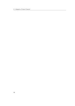 Image of the Page - 38 - in Integration of Advanced Driver Assistance Systems on Full-Vehicle Level - Parametrization of an Adaptive Cruise Control System Based on Test Drives