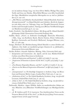 Bild der Seite - 407 - in Re-Reading Hanslick's Aesheticts - Die Rezeption Eduard Hanslicks im englischen Sprachraum und ihre diskursiven Grundlagen