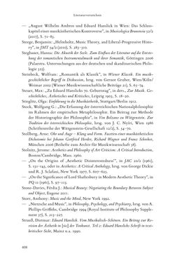 Bild der Seite - 408 - in Re-Reading Hanslick's Aesheticts - Die Rezeption Eduard Hanslicks im englischen Sprachraum und ihre diskursiven Grundlagen