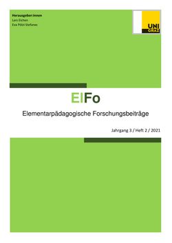 Bild der Seite - 1 - in ElFo - Elementarpädagogische Forschungsbeiträge, Band Jahrgang 3 / Heft 2 / 2021