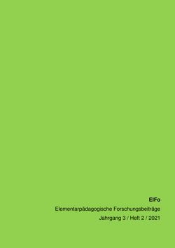 Bild der Seite - 33 - in ElFo - Elementarpädagogische Forschungsbeiträge, Band Jahrgang 3 / Heft 2 / 2021