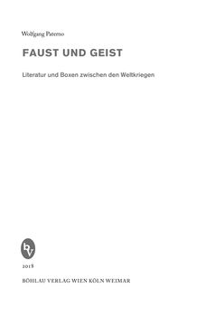 Bild der Seite - (000001) - in FAUST UND GEIST - Literatur und Boxen zwischen den Weltkriegen