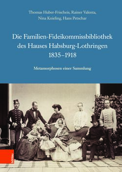 Image of the Page - (000001) - in Die Familien-Fideikommissbibliothek des Hauses Habsburg-Lothringen 1835–1918 - Metamorphosen einer Sammlung