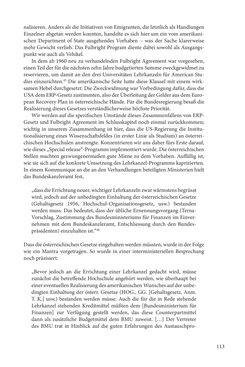Bild der Seite - 113 - in Die Frühgeschichte des Fulbright Program in Österreich - Transatlantische „Fühlungnahme auf dem Gebiete der Erziehung“