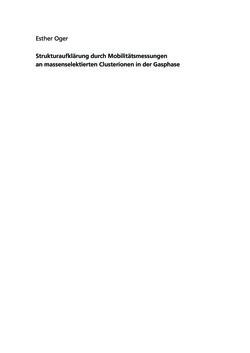 Bild der Seite - (000003) - in Strukturaufklärung durch Mobilitätsmessungen an massenselektierten Clusterionen in der Gasphase
