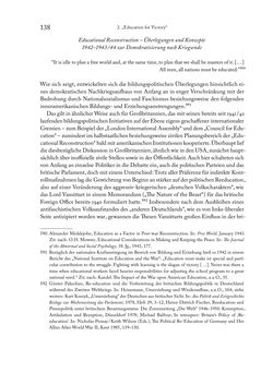 Bild der Seite - 138 - in Zwischen geistiger Erneuerung und Restauration - US-amerikanische Planungen zur Entnazifizierung und demokratischen Reorientierung und die Nachkriegsrealität österreichischer Wissenschaft 1941-1955