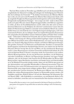 Image of the Page - 317 - in Zwischen geistiger Erneuerung und Restauration - US-amerikanische Planungen zur Entnazifizierung und demokratischen Reorientierung und die Nachkriegsrealität österreichischer Wissenschaft 1941-1955