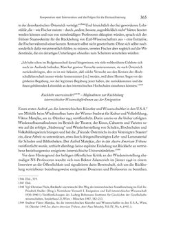 Bild der Seite - 365 - in Zwischen geistiger Erneuerung und Restauration - US-amerikanische Planungen zur Entnazifizierung und demokratischen Reorientierung und die Nachkriegsrealität österreichischer Wissenschaft 1941-1955