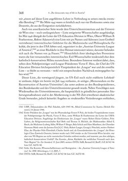 Image of the Page - 368 - in Zwischen geistiger Erneuerung und Restauration - US-amerikanische Planungen zur Entnazifizierung und demokratischen Reorientierung und die Nachkriegsrealität österreichischer Wissenschaft 1941-1955