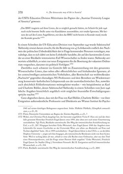 Image of the Page - 370 - in Zwischen geistiger Erneuerung und Restauration - US-amerikanische Planungen zur Entnazifizierung und demokratischen Reorientierung und die Nachkriegsrealität österreichischer Wissenschaft 1941-1955