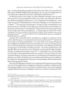 Image of the Page - 371 - in Zwischen geistiger Erneuerung und Restauration - US-amerikanische Planungen zur Entnazifizierung und demokratischen Reorientierung und die Nachkriegsrealität österreichischer Wissenschaft 1941-1955