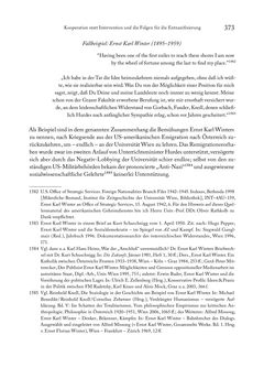 Bild der Seite - 373 - in Zwischen geistiger Erneuerung und Restauration - US-amerikanische Planungen zur Entnazifizierung und demokratischen Reorientierung und die Nachkriegsrealität österreichischer Wissenschaft 1941-1955
