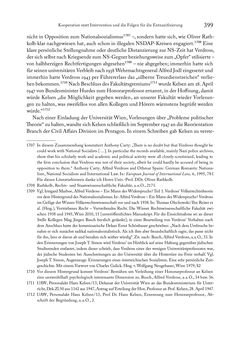 Image of the Page - 399 - in Zwischen geistiger Erneuerung und Restauration - US-amerikanische Planungen zur Entnazifizierung und demokratischen Reorientierung und die Nachkriegsrealität österreichischer Wissenschaft 1941-1955