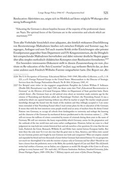 Image of the Page - 521 - in Zwischen geistiger Erneuerung und Restauration - US-amerikanische Planungen zur Entnazifizierung und demokratischen Reorientierung und die Nachkriegsrealität österreichischer Wissenschaft 1941-1955