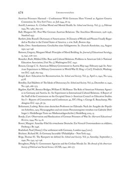 Bild der Seite - 674 - in Zwischen geistiger Erneuerung und Restauration - US-amerikanische Planungen zur Entnazifizierung und demokratischen Reorientierung und die Nachkriegsrealität österreichischer Wissenschaft 1941-1955