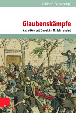 Image of the Page - (000001) - in Glaubenskämpfe - Katholiken und Gewalt im 19. Jahrhundert