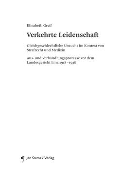 Bild der Seite - (000005) - in Verkehrte Leidenschaft - Gleichgeschlechtliche Unzucht im Kontext von Strafrecht und Medizin