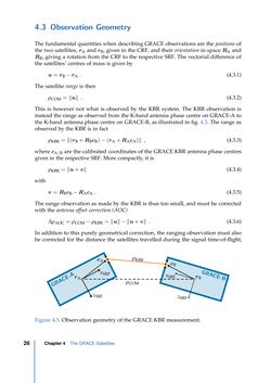Bild der Seite - 26 - in Contributions to GRACE Gravity Field Recovery - Improvements in Dynamic Orbit Integration, Stochastic Modelling of the Antenna Offset Correction, and Co-Estimation of Satellite Orientations