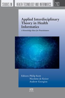 Bild der Seite - (000001) - in Applied Interdisciplinary Theory in Health Informatics - Knowledge Base for Practitioners