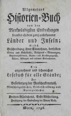 Image of the Page - (000003) - in Allgemeines Historien-Buch - von den Merkwürdigen Entdeckungen fremder ehedem ganz unbekannter Länder und Inseln