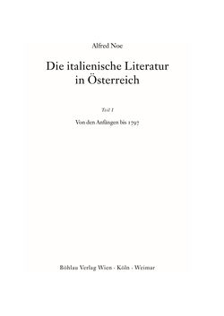 Bild der Seite - (000003) - in Die italienische Literatur in Österreich - Von den Anfängen bis 1797, Band I