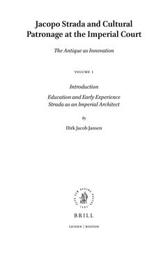 Image of the Page - (000005) - in Jacopo Strada and Cultural Patronage at the Imperial Court - The Antique as Innovation, Volume 1