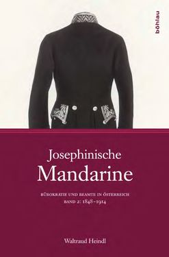 Image of the Page - Einband vorne - in Josephinische Mandarine - Bürokratie und Beamte in Österreich