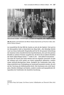 Bild der Seite - 127 - in Sportfunktionäre und jüdische Differenz - Zwischen Anerkennung und Antisemitismus – Wien 1918 bis 1938