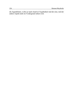 Image of the Page - 326 - in Wirkungsevaluation mobiler Jugendarbeit - Methodische Zugänge und empirische Ergebnisse