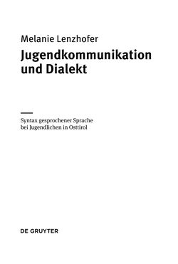 Bild der Seite - (000003) - in Jugendkommunikation und Dialekt - Syntax gesprochener Sprache bei Jugendlichen in Osttirol