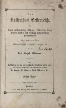 Image of the Page - (000001) - in Das Kaiserthum Österreich - in seinen merkwürdigen Städten, Badeorten, seinen Domen, Kirchen und sonstigen ausgezeichneten Baudenkmälern alter und neuer Zeit, historisch-topographisch dargestellt