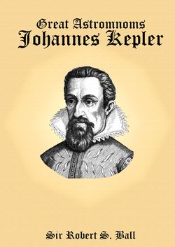 Bild der Seite - (000001) - in Great Astronoms - Johannes Kepler