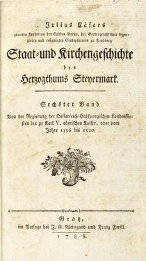 Image of the Page - (000001) - in Staat- und Kirchengeschichte des Herzogthum Steyermarks, Volume 6