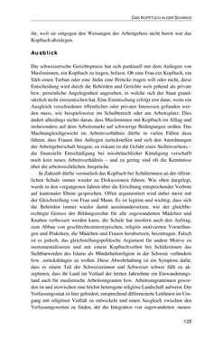Bild der Seite - 125 - in Der Stoff, aus dem Konflikte sind - Debatten um das Kopftuch in Deutschland, Österreich und der Schweiz