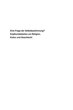 Image of the Page - 393 - in Der Stoff, aus dem Konflikte sind - Debatten um das Kopftuch in Deutschland, Österreich und der Schweiz