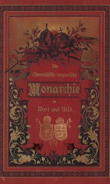 Image of the Page - Einband vorne - in Die österreichisch-ungarische Monarchie in Wort und Bild - Übersichtsband, 1. Abteilung: Naturgeschichtlicher Teil, Volume 2