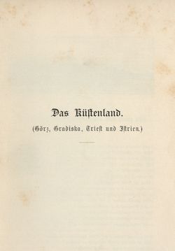 Image of the Page - 3 - in Die österreichisch-ungarische Monarchie in Wort und Bild - Das Küstenland, Volume 10