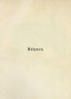 Image of the Page - 1 - in Die österreichisch-ungarische Monarchie in Wort und Bild - Böhmen (1), Volume 14