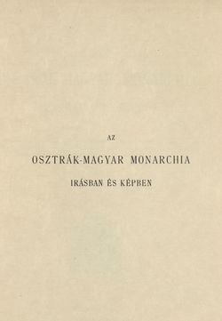 Image of the Page - I - in Az Osztrák-Magyar Monarchia írásban és képben - Magyarország II (1), Volume 9/1