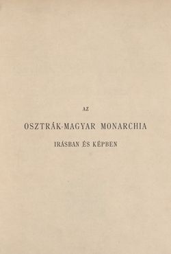 Image of the Page - I - in Az Osztrák-Magyar Monarchia írásban és képben - Az Osztrák Tengermellék és Dalmáczia (Tengermellék), Volume 10