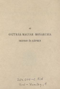 Image of the Page - I - in Az Osztrák-Magyar Monarchia írásban és képben - Tirol és Vorarlberg (1), Volume 13/1