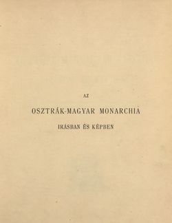 Image of the Page - I - in Az Osztrák-Magyar Monarchia írásban és képben - Morvaország és Szilézia (Morvaország), Volume 17/1