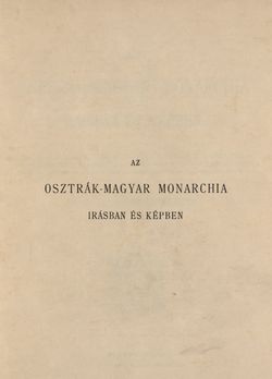 Image of the Page - I - in Az Osztrák-Magyar Monarchia írásban és képben - Magyarország V (II), Volume 21